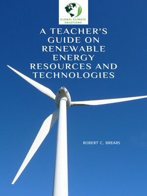 cover image of A Teacher's Guide on Renewable Energy Resources and Technologies